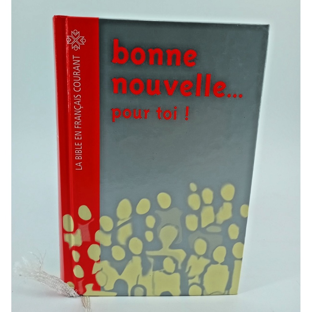 La Bible pour Jeunes Ados – Bonne Nouvelle… Pour Toi ! – Teen French Bible